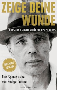 Zeige deine Wunde - Rüdiger Sünner - E-Book