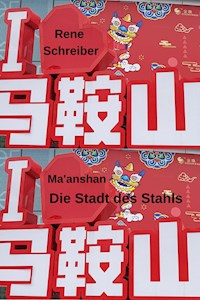 Ma'anshan - Rene Schreiber - E-Book