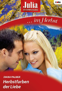 Herbstfarben der Liebe - Diana Palmer - E-Book