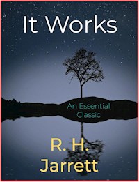 It Works - R. H. Jarret - E-Book