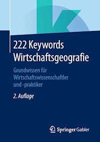 222 Keywords Wirtschaftsgeografie - - E-Book