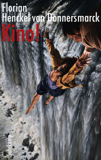 Kino! - Florian Henckel von Donnersmarck - E-Book