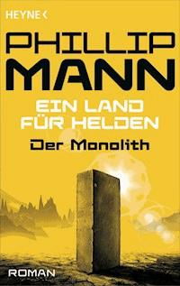 Der Monolith - - Phillip Mann - E-Book