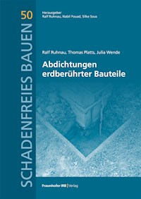 Abdichtungen erdberührter Bauteile. - Ralf Ruhnau - E-Book
