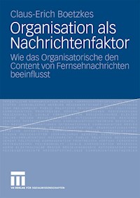 Organisation als Nachrichtenfaktor - Claus-Erich Boetzkes - E-Book