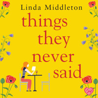 Things They Never Said - Linda Middleton - Hörbuch