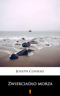 Zwierciadło morza - Joseph Conrad - E-Book