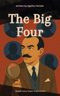 The Big Four - Agatha Christie - kostenlos E-Book
