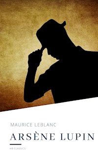 Arsene Lupin - Leblanc Maurice - E-Book