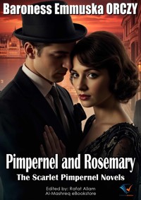 Pimpernel and Rosemary - Baroness Emmuska Orczy - E-Book