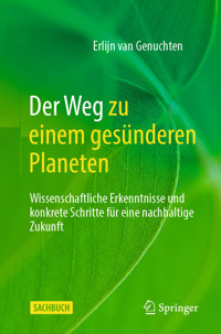 Der Weg zu einem gesünderen Planeten - Erlijn van Genuchten - E-Book