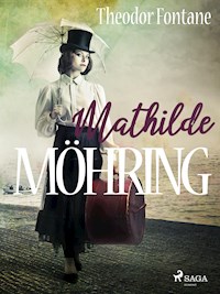 Mathilde Möhring - Theodor Fontane - E-Book