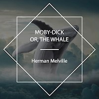 Moby-Dick or, the Whale - Herman Melville. - Hörbuch