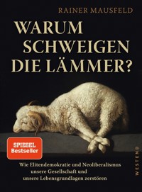 Warum schweigen die Lämmer? - Rainer Mausfeld - E-Book