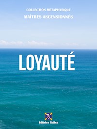 Loyauté - Maîtres Ascensionnés - E-Book