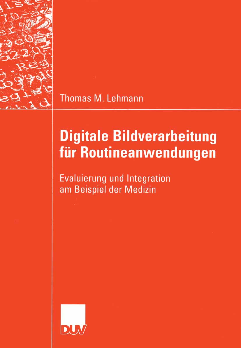 Digitale Bildverarbeitung für Routineanwendungen - Thomas M. Lehmann - E-Book