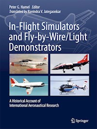 In-Flight Simulators and Fly-by-Wire/Light Demonstrators - - E-Book