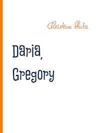 Daria, Gregory und Superdog - Christine Stutz - E-Book