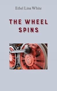 The Wheel Spins - Ethel Lina White - E-Book