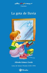 La gota de lluvia - Alfredo Gómez Cerdá - E-Book