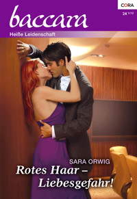 Rotes Haar - Liebesgefahr! - Sara Orwig - E-Book