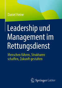 Leadership und Management im Rettungsdienst - Daniel Heine - E-Book