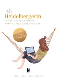 The Heidelbergerin - The Heidelbergerin - E-Book
