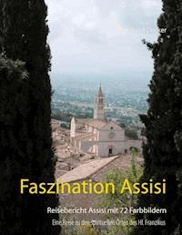Faszination Assisi - Reinhard Decker - E-Book