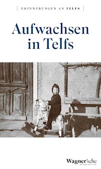 Aufwachsen in Telfs - Marktgemeinde Telfs - E-Book