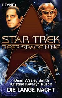 Star Trek - Deep Space Nine: Die lange Nacht - Dean Wesley Smith - E-Book