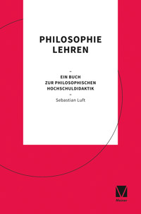 Philosophie lehren - Sebastian Luft - E-Book