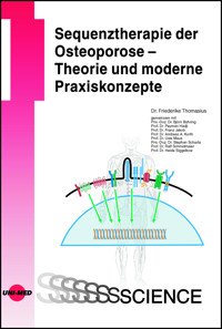 Sequenztherapie der Osteoporose - Theorie und moderne Praxiskonzepte - Friederike Thomasius - E-Book