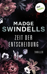 Zeit der Entscheidung - Madge Swindells - E-Book