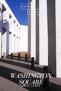 Washington Square - Henry James - E-Book