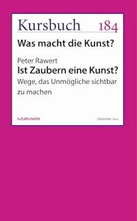 Ist Zaubern eine Kunst? - Peter Rawert - E-Book