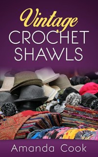 Vintage Crochet Shawls - Amanda Cook - E-Book