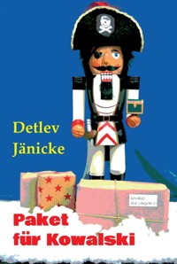 Paket für Kowalski - Detlev Jänicke - E-Book