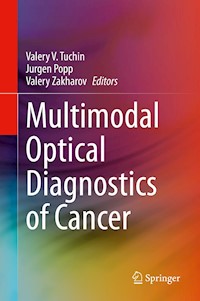 Multimodal Optical Diagnostics of Cancer - - E-Book