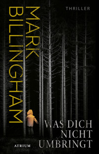 Was dich nicht umbringt - Mark Billingham - E-Book