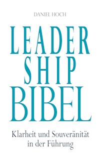 Leader Ship Bibel - Daniel Hoch - E-Book