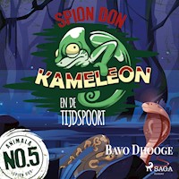 Spion Don Kameleon en de Tijdspoort - Bavo Dhooge - Hörbuch