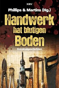 Handwerk hat blutigen Boden -  - E-Book