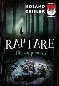 Raptare...für ewig mein! - Roland Geisler - E-Book