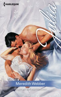 El juego del matrimonio - Meredith Webber - E-Book
