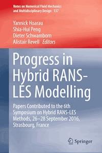 Progress in Hybrid RANS-LES Modelling -  - E-Book