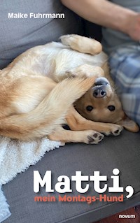 Matti, mein Montags-Hund - Maike Fuhrmann - E-Book