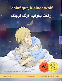 Schlaf gut, kleiner Wolf – راحت بخواب، گرگ کوچک (Deutsch – Persisch, Farsi, Dari) - Ulrich Renz - E-Book