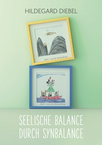 Seelische Balance durch Synbalance - Hildegard Diebel - E-Book