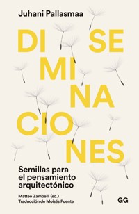 Diseminaciones - Juhani Pallasmaa - E-Book