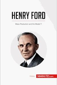 Henry Ford - 50minutes - E-Book